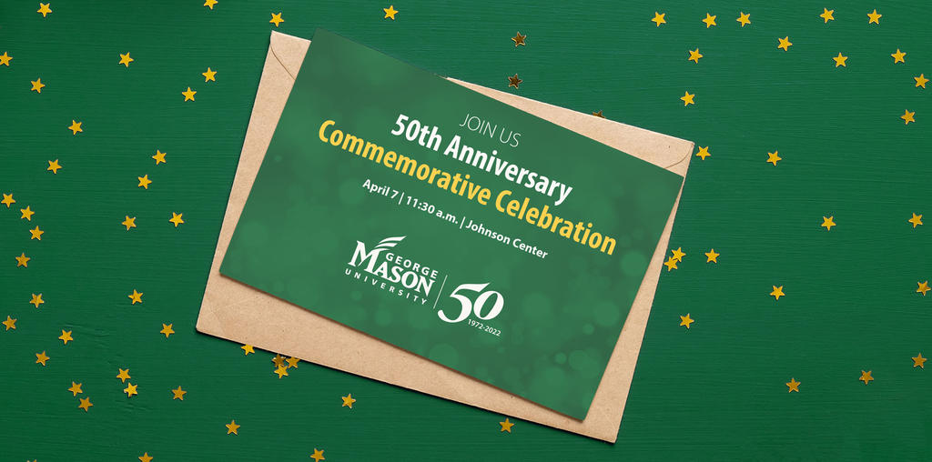 Join us on April 7 at 11:30 am in the Johnson Center to celebrate Mason's 50th Anniversary